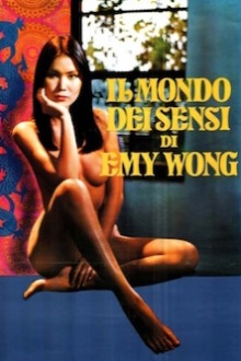 Желтая Эммануэль (1977) Il mondo dei sensi di Emy Wong