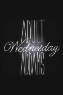Взрослая Уэнздей Аддамс (2013-2015) Adult Wednesday Addams