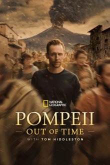Помпеи: Вне времени с Томом Хиддлстоном (2026) Pompeii: Out of Time with Tom Hiddleston