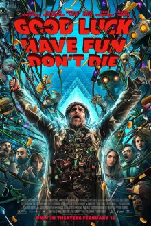  Удачи, веселья, не сдохни (2025) Good Luck, Have Fun, Don't Die