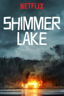  Озеро Шиммер (2017) Shimmer Lake