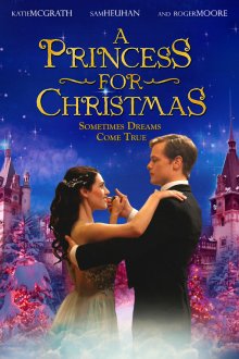  Принцесса на Рождество (2011) A Princess for Christmas