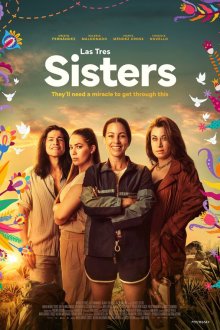  Три сестры (2025) Las Tres Sisters