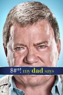  Бред, который несет мой отец (2010) $#*! My Dad Says 