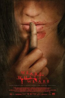  Мы то, что мы есть (2010) Somos lo que hay