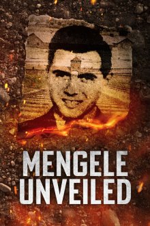 Менгеле: Разоблачение / Правда о Менгеле (2025) Mengele Unveiled