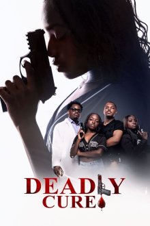 Смертельное лекарство (2026) Deadly cure