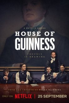  Дом Гиннесса (2025) House of Guinness