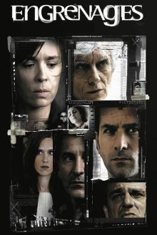  Спираль (2005) Engrenages 