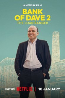  Банк Дэйва 2 (2025) Bank of Dave 2: The Loan Ranger