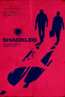 Скованный (2026) Shackled