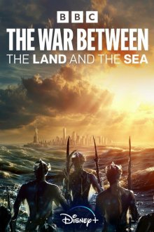 Война между сушей и морем (2025) The War Between the Land and the Sea