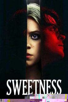  Сладость (2025) Sweetness