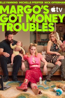 У Марго проблемы с деньгами (2026) Margo's Got Money Troubles