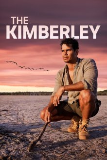 Кимберли: Дикий Запад Австралии (2025) The Kimberley