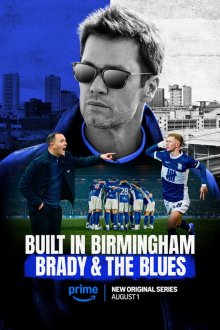 Создано в Бирмингеме: Брэди и Блюз (2025) Built in Birmingham: Brady & the Blues