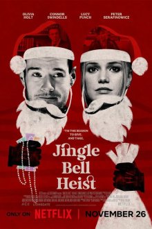  Рождественское ограбление (2025) Jingle Bell Heist
