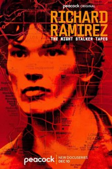 Ричард Рамирес: Записи «Ночного сталкера» (2024) Richard Ramirez: The Night Stalker Tapes