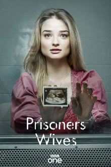 Жёны заключенных (2012) Prisoners Wives 