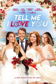 Скажи, что любишь меня (2020) Tell Me I Love You