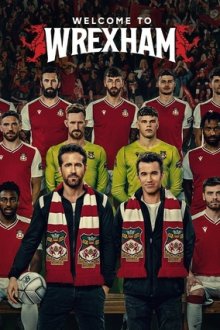 Добро пожаловать в Рексем (2022-2026) Welcome to Wrexham