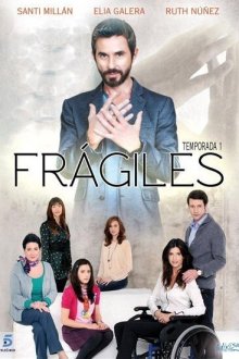  Хрупкость (2012) Frágiles 