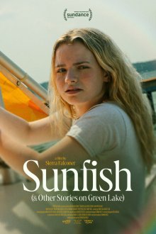  Рыба-луна (и другие истории о Грин-Лейк) (2025) Sunfish (& Other Stories on Green Lake)