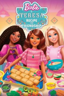  Барби и Тереза: Рецепт дружбы (2025) Barbie and Teresa: Recipe for Friendship