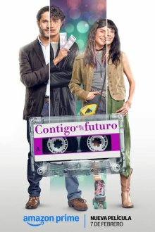 С тобой в будущее / С тобой в будущем (2025) Contigo en el futuro / With You in the Future