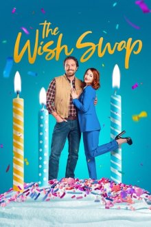  Обмен желаниями (2025) The Wish Swap