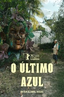  Голубая тропа (2025) O Último Azul