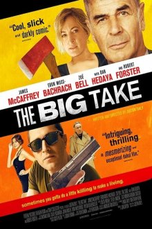  Крупный куш (2018) The Big Take