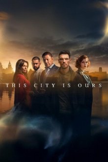  Этот город принадлежит нам (2025) This City Is Ours