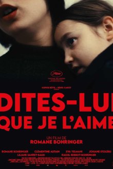 Скажите ей, что я её люблю (2025) Dites-lui que je l'aime