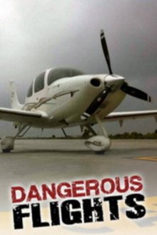  Воздушные дальнобойщики (2012) Dangerous Flights 