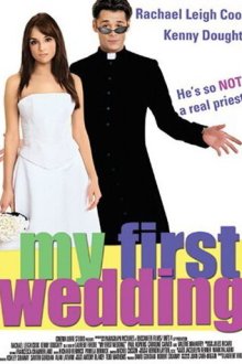  Моя первая свадьба (2004) My First Wedding