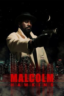 Малкольм Хокинс (2025) Malcolm Hawkins