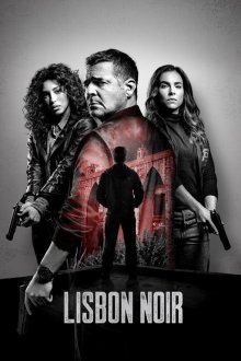 Лиссабонский нуар (2026) Lisbon Noir