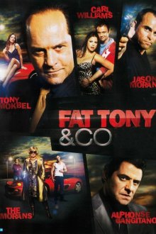  Толстый Тони и Ко (2014) Fat Tony & Co 