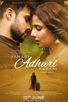  Наша неполная история (2015) Hamari Adhuri Kahani