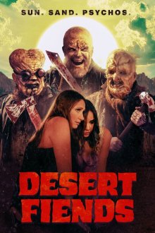  Пустынные Изверги (2025) Desert Fiend
