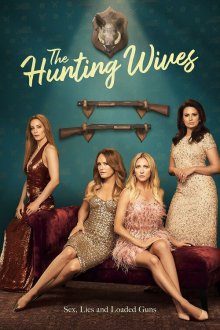  Жёны на охоте (2025) The Hunting Wives