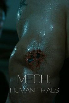  Мек: Опыты на людях (2014) Mech: Human Trials