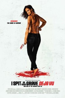  Я плюю на ваши могилы: Дежа вю (2019) I Spit on Your Grave: Deja Vu