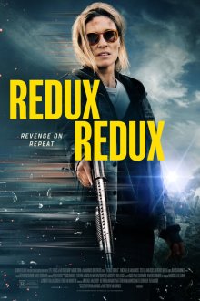  Снова и снова (2025) Redux Redux