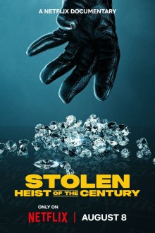  Кража: Ограбление века (2025) Stolen: Heist of the Century