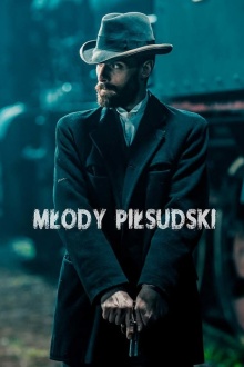 Молодой Пилсудский (2019) Mlody Pilsudski