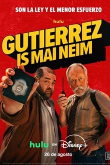 Меня зовут Гутьеррес / Май нейм из Гутьеррес (2026) Gutiérrez is mai neim / My Name Is Gutierrez