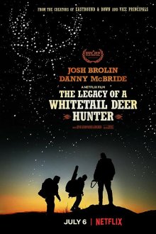  Наследие охотника на белохвостого оленя (2018) The Legacy of a Whitetail Deer Hunter