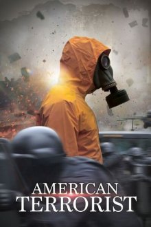  Американский террорист (2020) American Terrorist